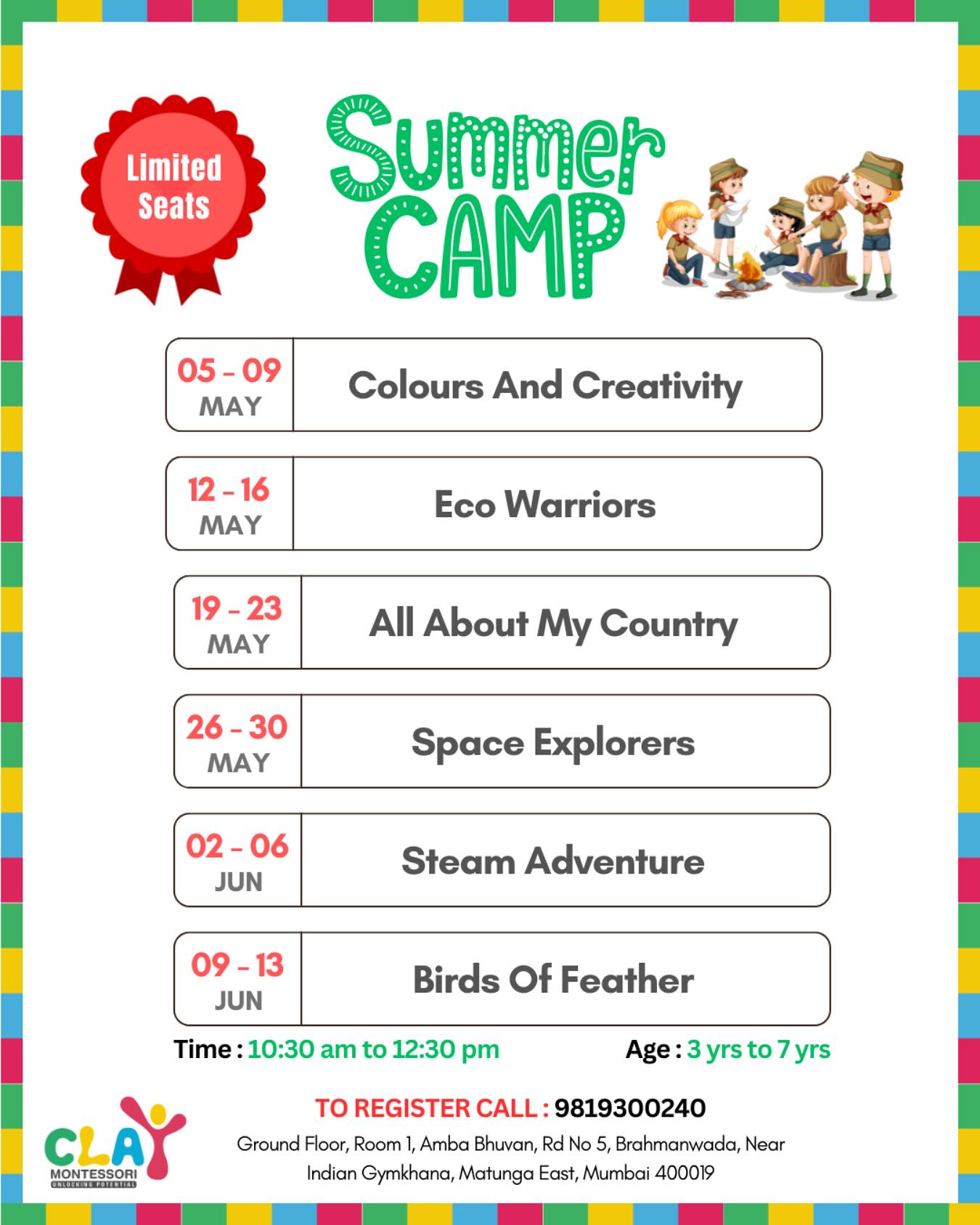 🌞✨ Summer Camp 2025 at Clay Montessori! ✨🌞

Get ready for six weeks of fun, creativity, and exploration! 🎨🌍🚀 Our weekly-based summer camp starts May 5th, with exciting themes each week to keep your little ones engaged and learning.

👦 Age Group: 3 to 7 years
⏰ Time: 10:30 AM – 12:30 PM
📍 Location: Clay Montessori, Matunga East
📅 Limited Seats – Register Now!

Don’t miss out—call 📞 9819300240 to book your child’s spot today!

#ClayMontessori #SummerCamp2025 #CreativeLearning #FunAndLearning #MontessoriEducation #LimitedSeats #summerfun #summercampmumbai #montessoripreschool #preschoolsummercamp #matunga #mumbai #dadar #sewree #wadala #parel #summerfunmumbai #toddlers camp [summer camp for toddlers, summer camp, summer camp Mumbai, summer fun for children, camps in Mumbai, summer camp for preschoolers]